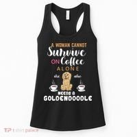 A Woman Cannot Survive On Coffee Alone She Also Needs A Goldendoodle Women's Tank Top thumb 0
