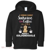 A Woman Cannot Survive On Coffee Alone She Also Needs A Goldendoodle Toddler Hoodie thumb 0