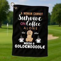 A Woman Cannot Survive On Coffee Alone She Also Needs A Goldendoodle Golf Towel thumb 1