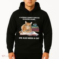 A Woman Cannot Survive On Books Alone She Also Needs A Cat Hoodie thumb 2