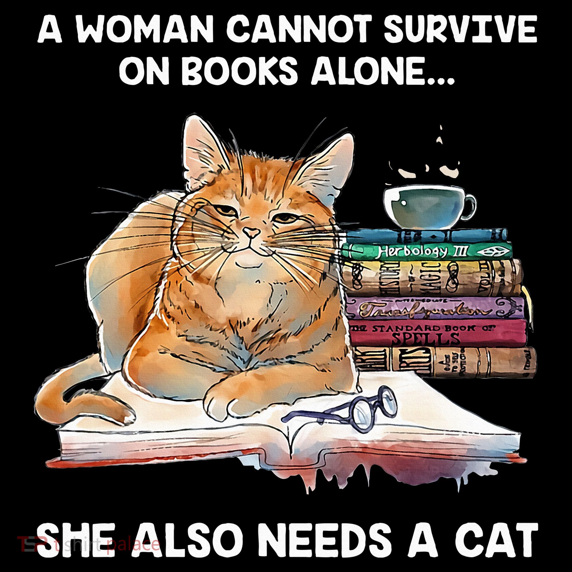 A Woman Cannot Survive On Books Alone She Also Needs A Cat Apron