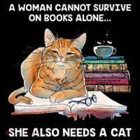 A Woman Cannot Survive On Books Alone She Also Needs A Cat Coaster thumb 2
