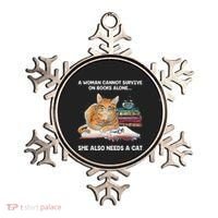 A Woman Cannot Survive On Books Alone She Also Needs A Cat Ornament thumb 0