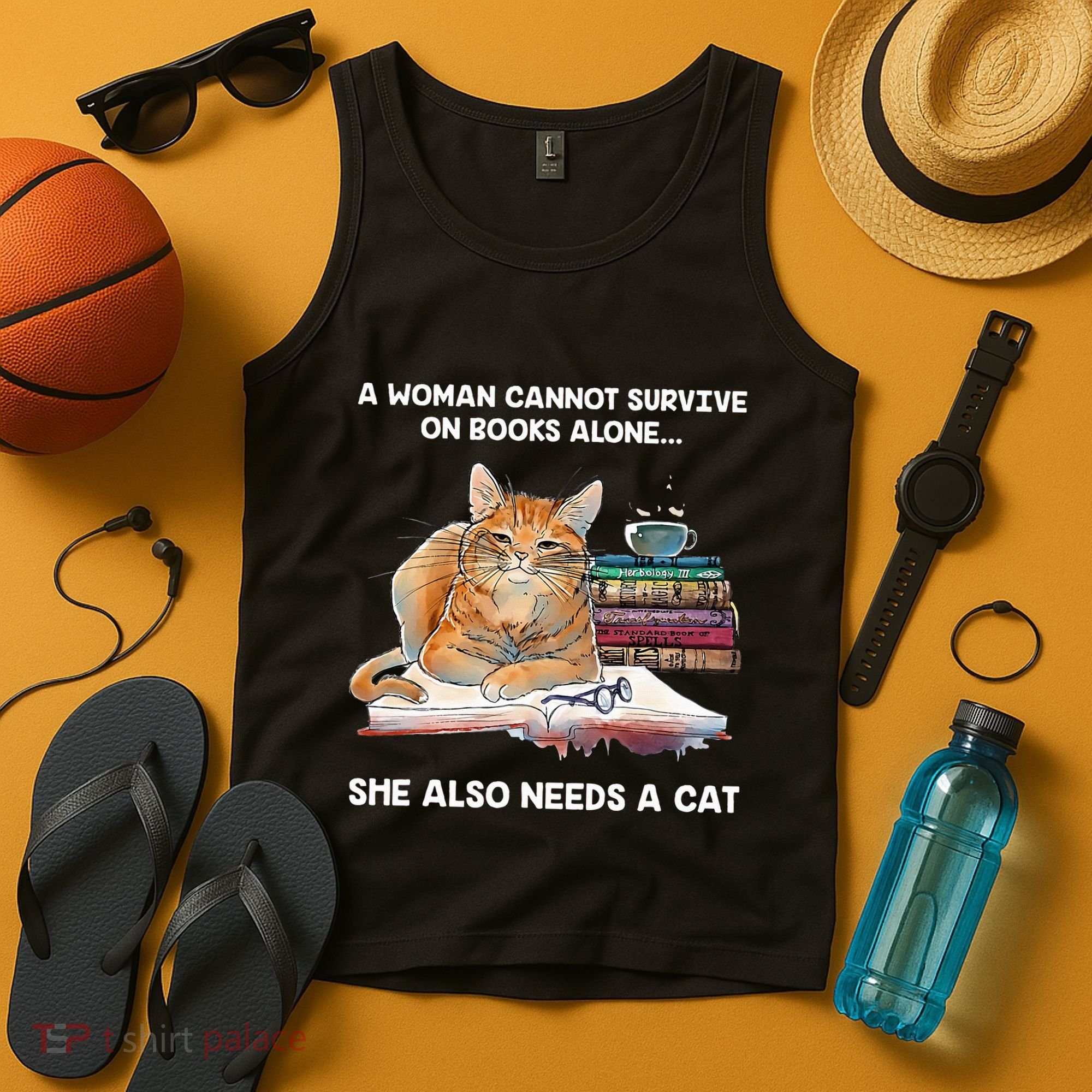 A Woman Cannot Survive On Books Alone She Also Needs A Cat Tank Top
