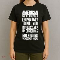 American We’Ll Cross A Frozen River To Kill You In Your Sleep On Christmas T-Shirt thumb 4