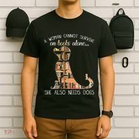 A Woman Cannot Survive On Books Alone She Also Needs Dogs T-Shirt thumb 6