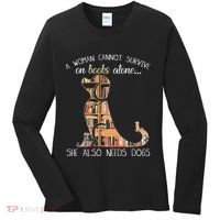 A Woman Cannot Survive On Books Alone She Also Needs Dogs Women's Long Sleeve Shirt thumb 0