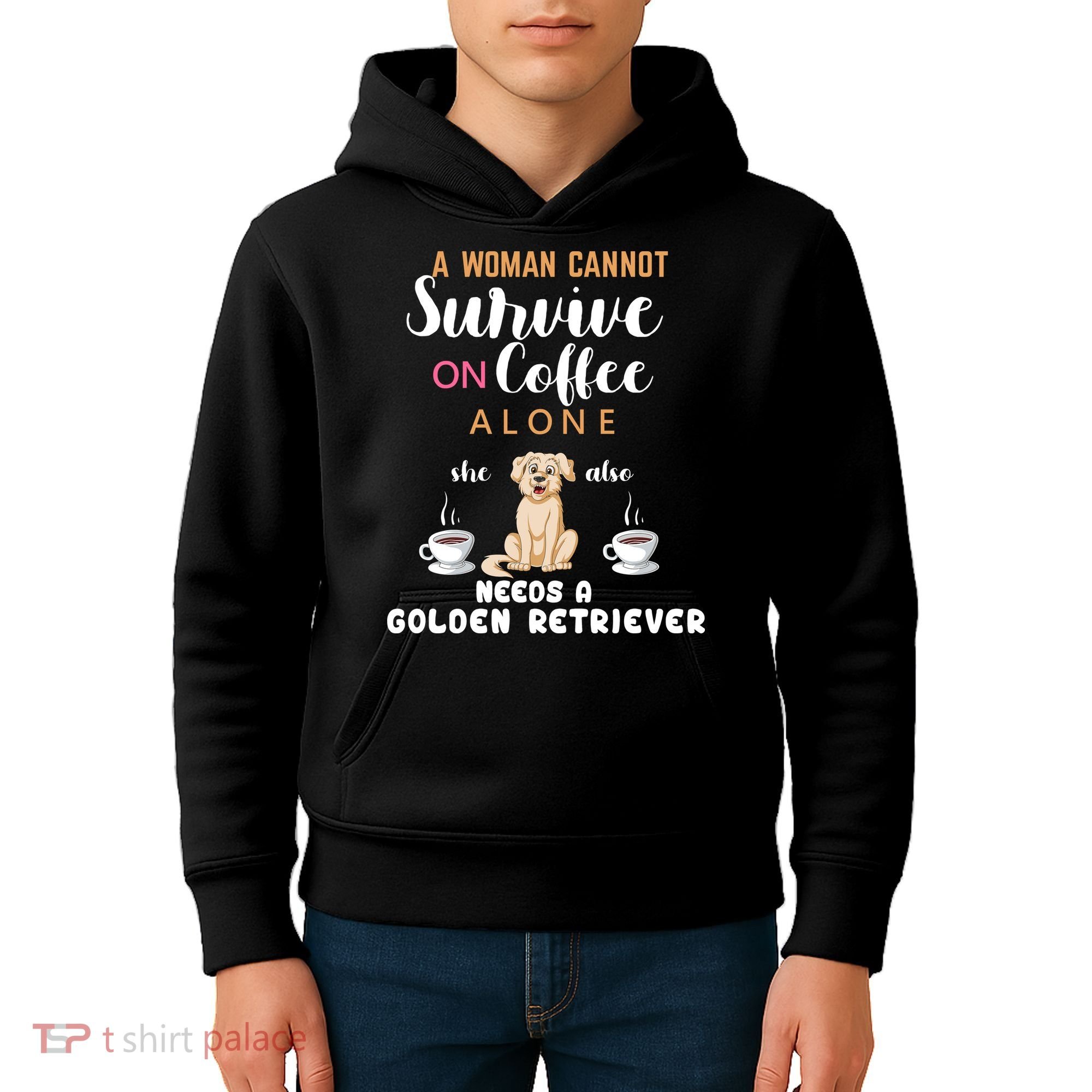 A Woman Cannot Survive On Coffee Alone She Also Needs A Golden Retriever Kids Hoodie