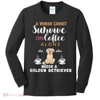 A Woman Cannot Survive On Coffee Alone She Also Needs A Golden Retriever Kids Long Sleeve Shirt thumb 0