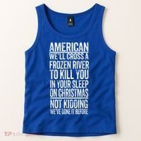 American We'll Cross A Frozen River To Kill You In Your Tank Top thumb 2