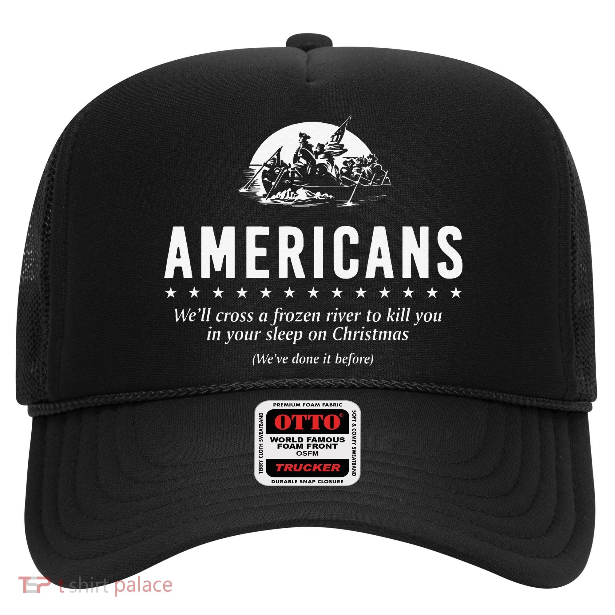Americans WeLl Cross A Frozen River Hat