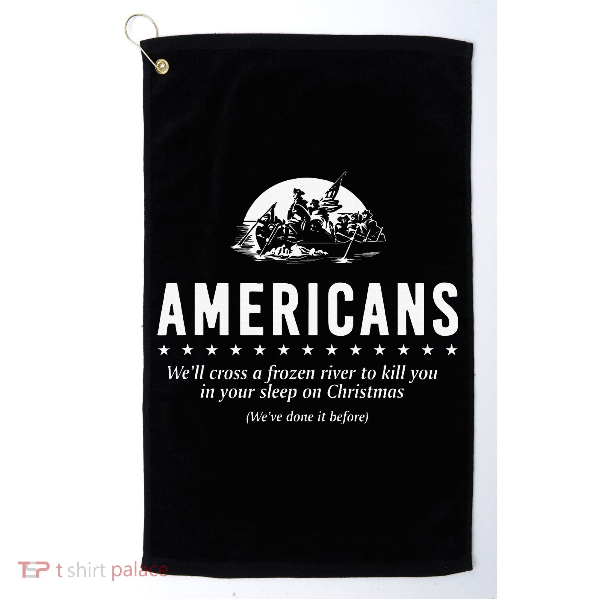 Americans WeLl Cross A Frozen River Golf Towel