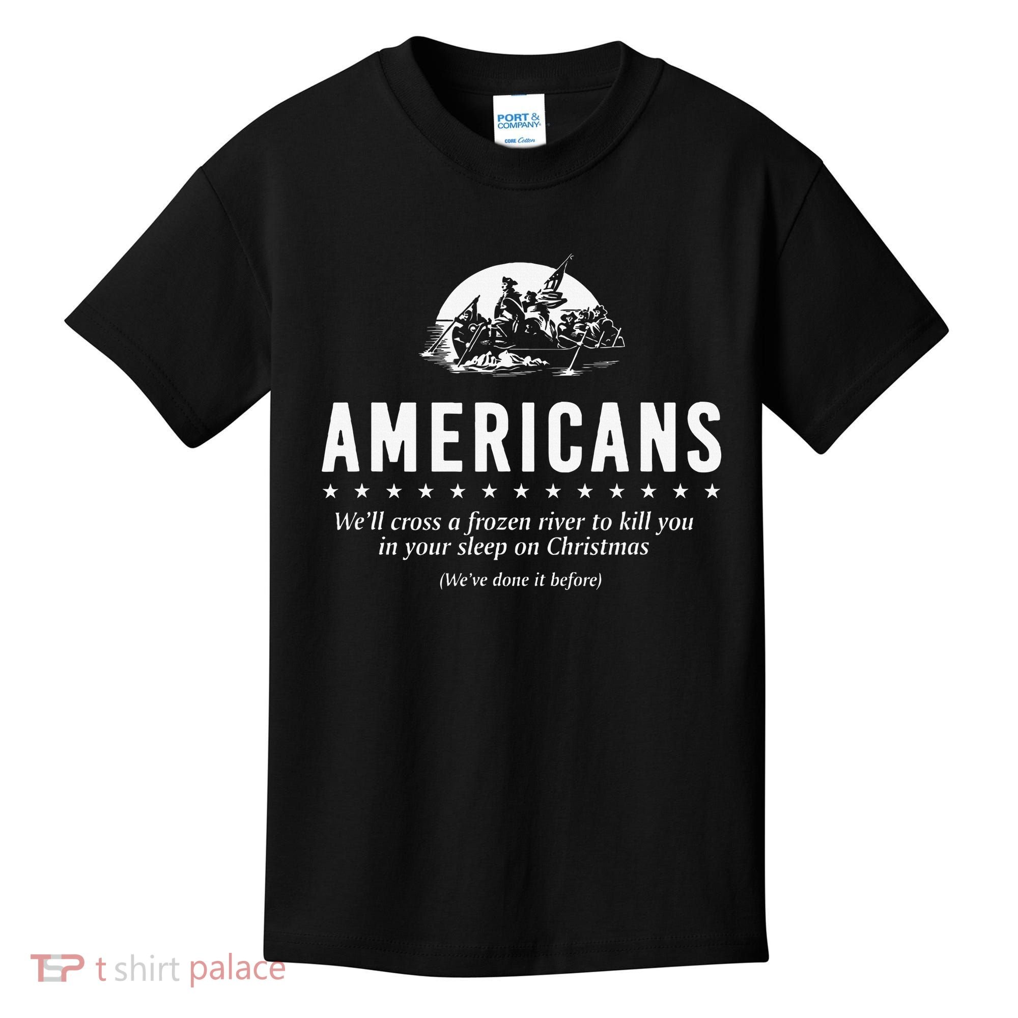 Americans WeLl Cross A Frozen River Kids T-Shirt