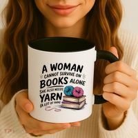 A Woman Cannot Survive On Books Alone She Also Needs Yarn Coffee Mug thumb 3