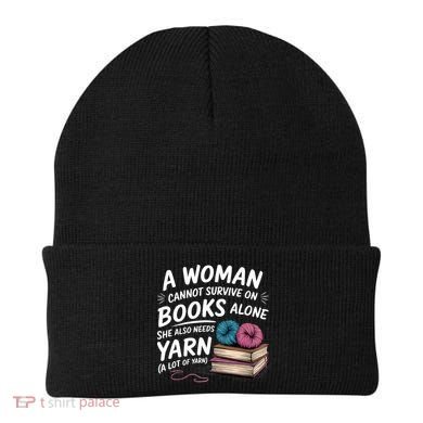 A Woman Cannot Survive On Books Alone She Also Needs Yarn Beanie