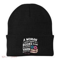 A Woman Cannot Survive On Books Alone She Also Needs Yarn Beanie thumb 0