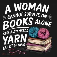 A Woman Cannot Survive On Books Alone She Also Needs Yarn Pajama Set thumb 2