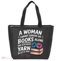 A Woman Cannot Survive On Books Alone She Also Needs Yarn Tote Bag thumb 0