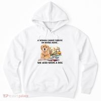 A Woman Cannot Survive On Books Alone She Also Needs A Dog Hoodie thumb 0
