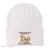 A Woman Cannot Survive On Books Alone She Also Needs A Dog Beanie thumb 0