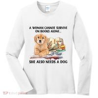 A Woman Cannot Survive On Books Alone She Also Needs A Dog Women's Long Sleeve Shirt thumb 0