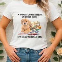 A Woman Cannot Survive On Books Alone She Also Needs A Dog Women's T-Shirt thumb 2