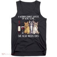 A Woman Cannot Survive On Wine Alone She Also Needs Cat Tank Top thumb 0