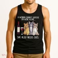 A Woman Cannot Survive On Wine Alone She Also Needs Cat Tank Top thumb 3