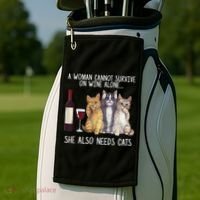 A Woman Cannot Survive On Wine Alone She Also Needs Cat Golf Towel thumb 2