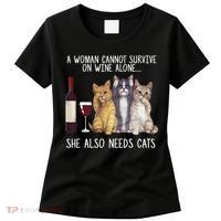 A Woman Cannot Survive On Wine Alone She Also Needs Cat Women's T-Shirt thumb 0