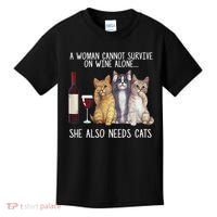 A Woman Cannot Survive On Wine Alone She Also Needs Cat Kids T-Shirt thumb 0
