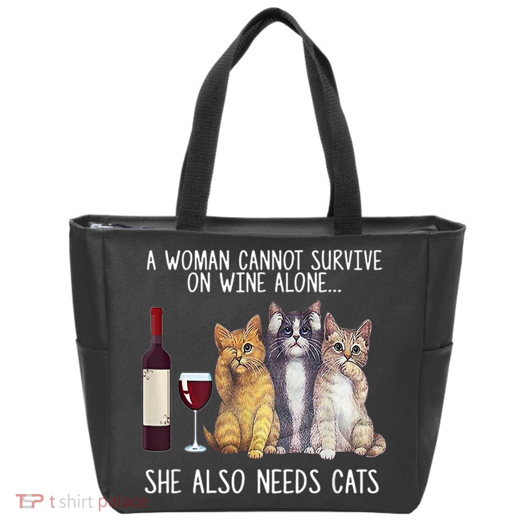 A Woman Cannot Survive On Wine Alone She Also Needs Cat Tote Bag