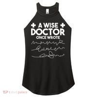 A Wise Doctor Once Wrote Funny Medical Doctor Handwriting Women's Perfect Tri Rocker Tank thumb 0