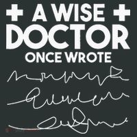A Wise Doctor Once Wrote Funny Medical Doctor Handwriting Infant Baby Jersey Bodysuit thumb 2