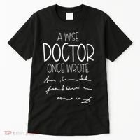 A Wise Doctor Once Wrote Funny Medical Doctor Handwriting Tall T-Shirt thumb 0