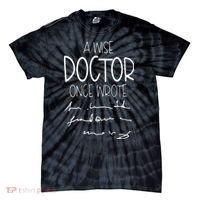 A Wise Doctor Once Wrote Funny Medical Doctor Handwriting Tie-Dye T-Shirt thumb 0