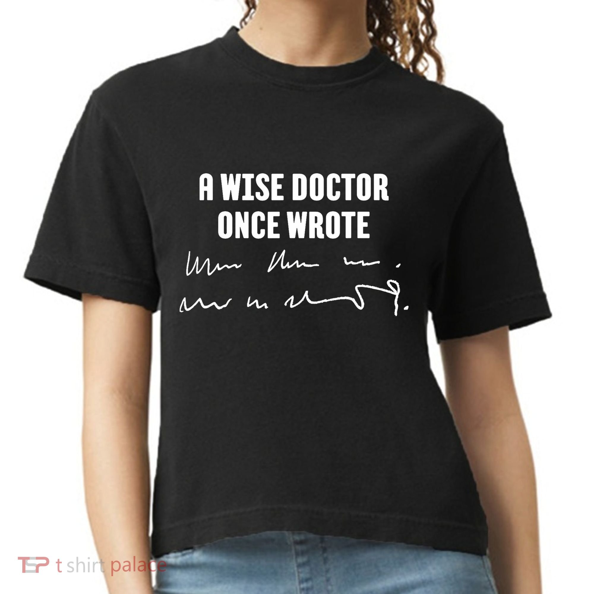 A Wise Doctor Once Wrote Medical Doctor Handwriting Comfort Colors Boxy T-Shirt