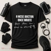 A Wise Doctor Once Wrote Medical Doctor Handwriting Cooling Performance Crew T-Shirt thumb 3