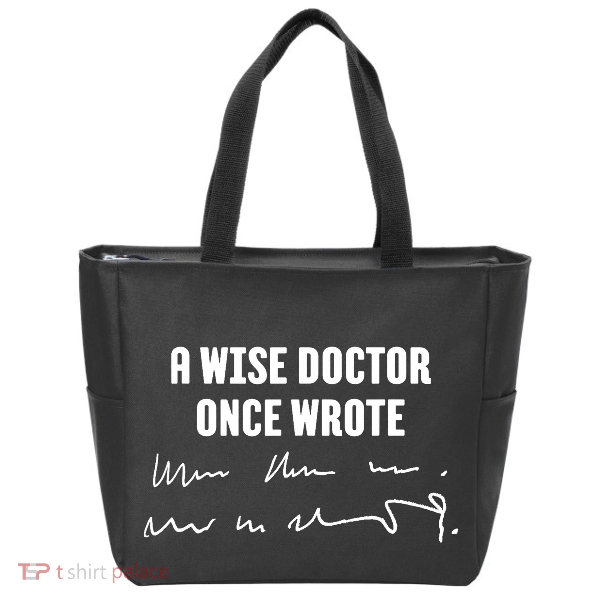A Wise Doctor Once Wrote Medical Doctor Handwriting Tote Bag