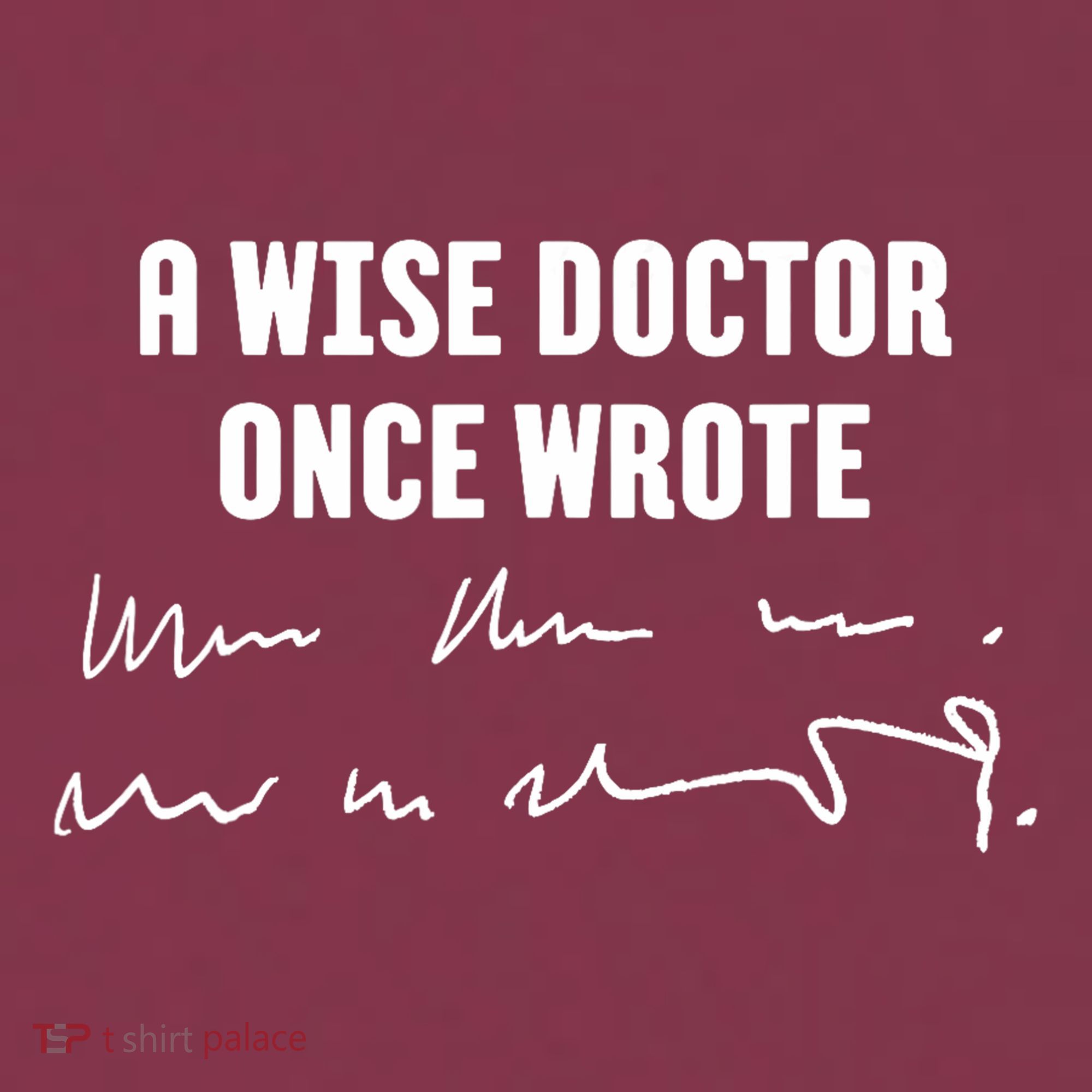 A Wise Doctor Once Wrote Medical Doctor Handwriting 16oz Travel Tumbler