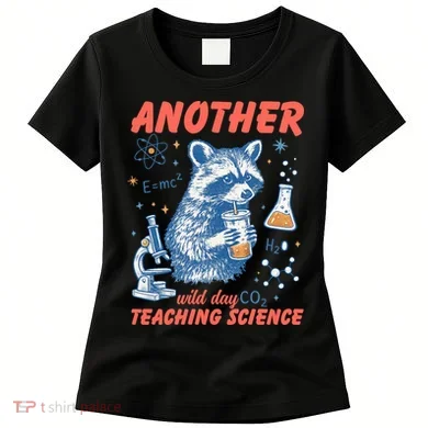 Another Wild Day Teaching Science Women's T-Shirt