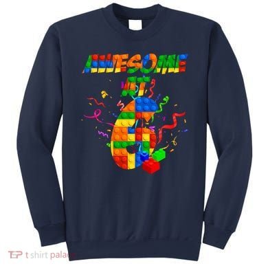 Awesome At 6 Cute Birthday Building Blocks  Sweatshirt