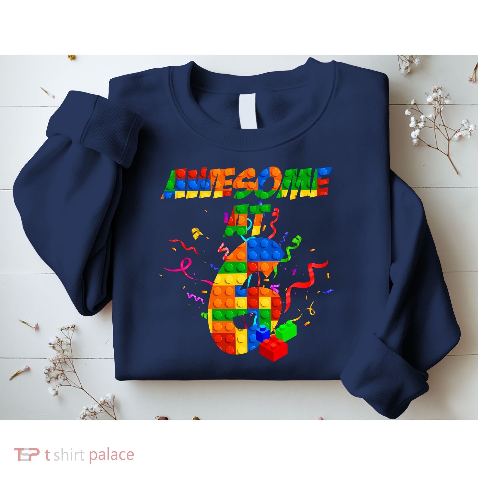 Awesome At 6 Cute Birthday Building Blocks  Sweatshirt