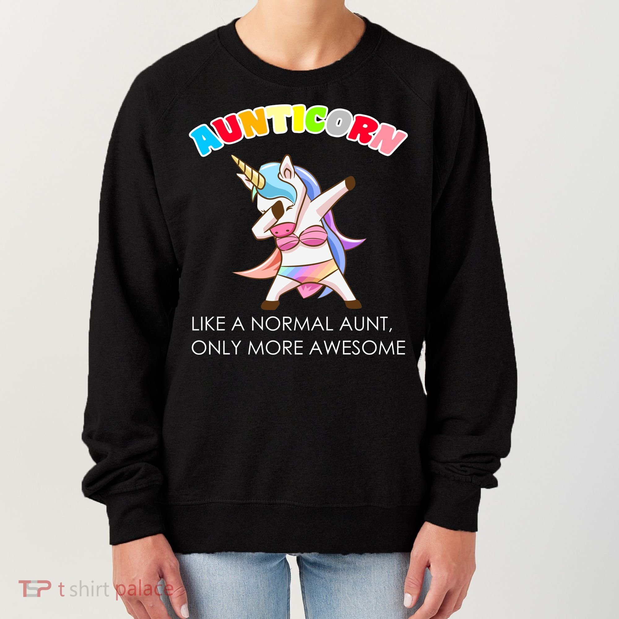 Awesome Aunticorn Like A Normal Aunt Women's Sweatshirt