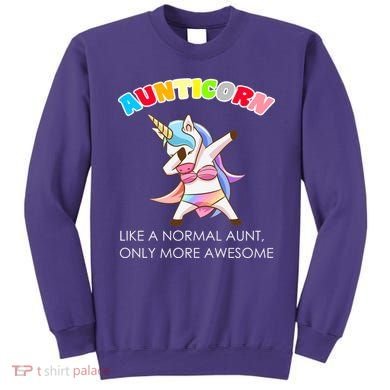 Awesome Aunticorn Like A Normal Aunt Sweatshirt