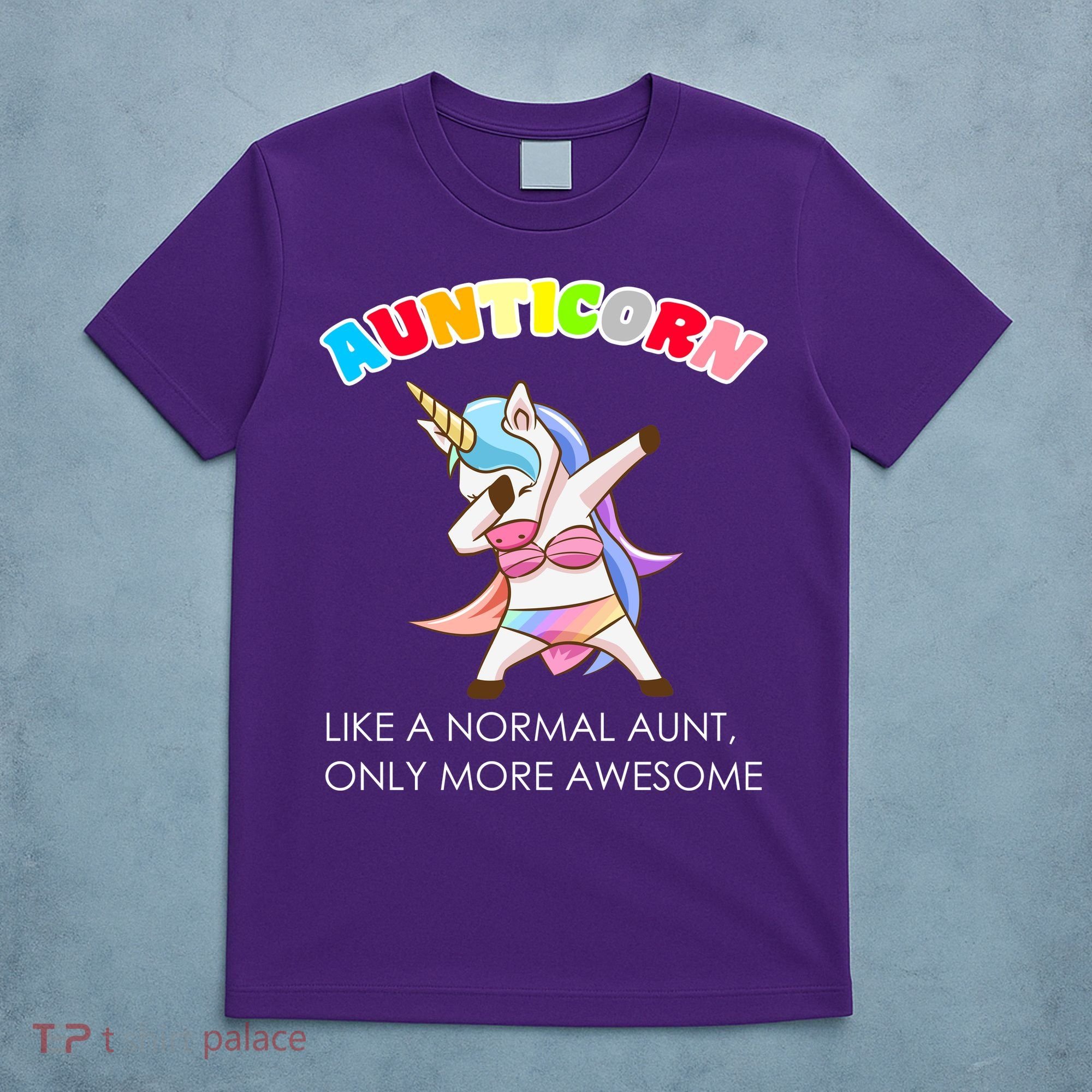 Awesome Aunticorn Like A Normal Aunt T-Shirt
