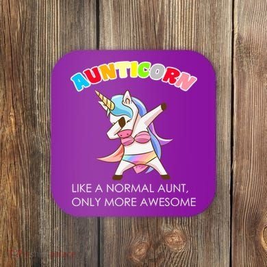 Awesome Aunticorn Like A Normal Aunt Coaster