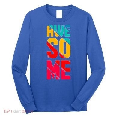 Awesome Broken Letters Long Sleeve Shirt