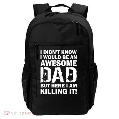 Awesome Dad Killing It! Backpack