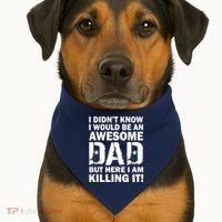 Awesome Dad Killing It! USA-Made Doggie Bandana thumb 1